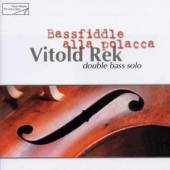 REK VITOLD  - CD BASSFIDDLE ALLA POLACCA