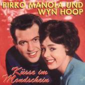 MANOLA PIRKO/WYN HOOP  - CD KUSSE IM MONDSCHEIN