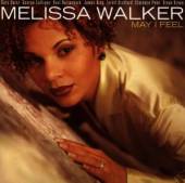 WALKER MELISSA  - CD MAY I FEEL WITH TERELL STAFFORD