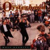 OYSTERBAND  - CD HOLY BANDITS