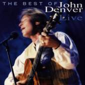 DENVER JOHN  - CD THE BEST OF LIVE