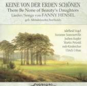 MENDELSSOHN-HENSEL F.  - CD KEINE VON DER ERDEN SCHON