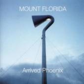 MOUNT FLORIDA  - CD ARRIVED PHOENIX