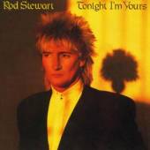 STEWART ROD  - CD TOMIGHT I'M YOURS [R]/314693/