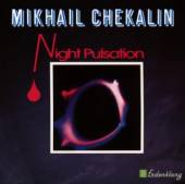 CHEKALIN MIKHAIL  - CD NIGHT PULSATION