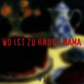 VARIOUS  - CD WO IST ZUHAUSE MAMA