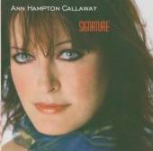 CALLAWAY ANN HAMPTON  - CD SIGNATURE