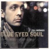 BRONNER TILL  - CD BLUE EYED SOUL