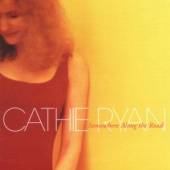 RYAN CATHIE  - CD SOMEWHERE ALONG THE ROAD