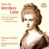 KESTNER & LISZT  - CD SOIREE FUR WERTHERS LOTT