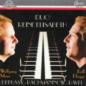 DEBUSSY/RACHMANINOV/RAVEL  - CD DUO REINE ELISABETH