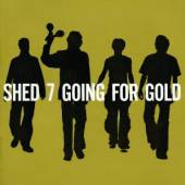 SHED SEVEN  - CD GOING FOR GOLD