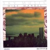 MANDEL MIKE  - CD SKY MUSIC