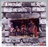 SONS OF TRUTH  - CD A MESSAGE FROM THE GHETTO