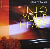 WIEMAN HENK  - CD INTO YOUR HEART