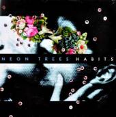 NEON TREES  - CD HABITS