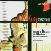 SCHWITTERS K.  - CD WHAT A BEAUTY:URSONATE &