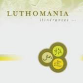 LUTHOMANIA  - CD ITINERANCE