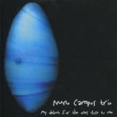 CAMPOS NUNO  - CD MY DEBUT FOR THE ONES..