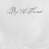 BY A THREAD  - CD BY A THREAD