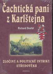 Richard Dostál  - KNI Čachtická paní z Karlštejna [CZ]