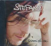 STEFANO  - CD DIMMI CHI SEI