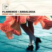 CHARBONNEAU ANDRE  - CD FLAMENCO-ANDALUCIA-GUITARE SOLO
