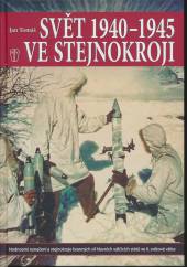 Jan Tomáš  - KNI Svět 1940-1945 ve stejnokroji [CZ]