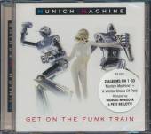 MUNICH MACHINE  - CD GET ON THE TRAIN