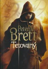 Peter V. Brett  - KNI Tetovaný [CZ]