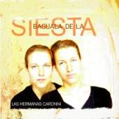 LAS HERMANAS CARONNI  - CD BAGUALA DE LA.. [DELUXE]