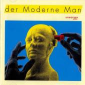 DER MODERNE MAN  - CD UNMODERN