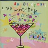 LAS KETCHUP  - CD UN BLODYMARY