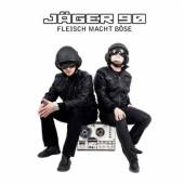 JAEGER 90  - CD FLEISCH MACHT BOESE