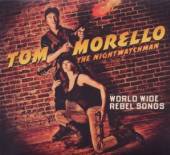 NIGHTWATCHMAN THE [TOM MORELLO..  - CD WORLD WIDE REBEL SONGS