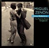 ZENON MIGUEL  - CD ALMA ADENTRO: THE..