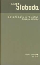 Rudolf Sloboda  - KNI Do tohto domu sa..