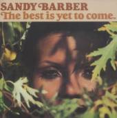 BARBER SANDY  - CD BEST IS YET TO COME