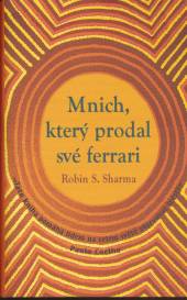 Robin S. Sharma  - KNI Mnich, který pr..