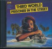 THIRD WORLD  - CD PRISONER IN THE STREET =R