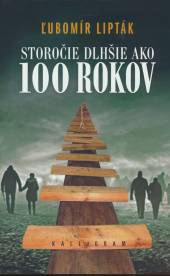 Ľubomír Lipták  - KNI Storočie dlhšie ako 100 rokov [SK]