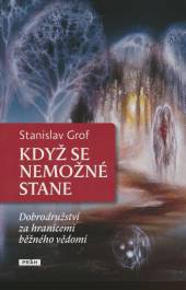 Stanislav Grof  - KNI Když se nemožné stane [CZ]