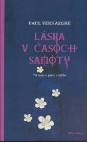 Paul Verhaeghe  - KNI Láska v časoch samoty [SK]