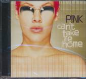 PINK  - CD CAN'T TAKE ME HOME