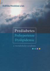  Prediabetes, prehypertenze, dyslipidemie a metabolický syndrom - suprshop.cz