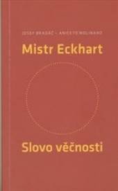 Josef Bradáč a Aniceto Molin..  - KNI Mistr Eckhart. Slovo věčnosti [CZ]