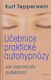  Učebnice praktické autohypnózy - suprshop.cz