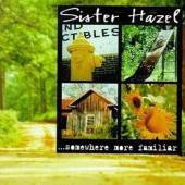 SISTER HAZEL  - CD SOMEWHERE MORE FAMILIAR