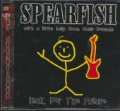 SPEARFISH  - CD BACK FOR THE FUTURE