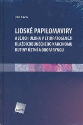  Lidské papilomaviry a jejich úloha v etiopatogenezi dlaždicobuněčného karcinomu dutiny ústní a orofaryngu - supershop.sk